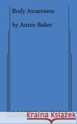 Body Awareness Annie Baker 9780573663109 Samuel French Inc - książka