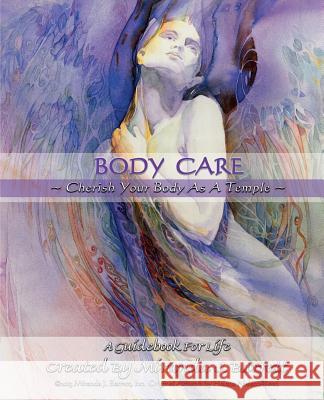 Body Care: Cherish your body as a temple Barrett, Miranda J. 9780985078942 Nitewolf Novels - książka