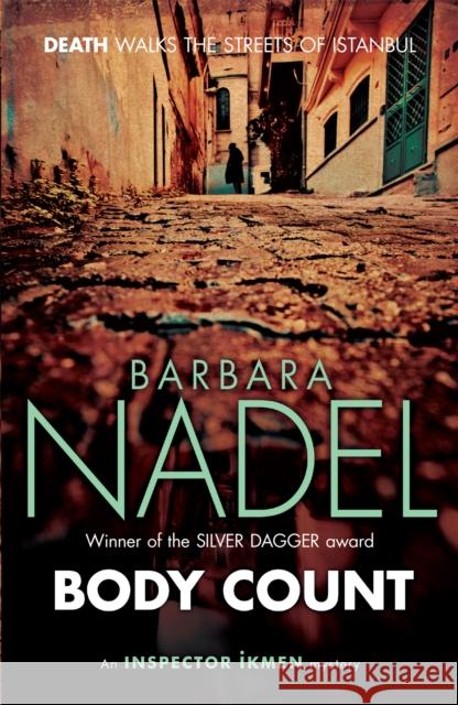 Body Count (Inspector Ikmen Mystery 16): Inspiration for THE TURKISH DETECTIVE, BBC Two's sensational new crime drama Barbara Nadel 9780755388943 Headline Book Publishing - książka