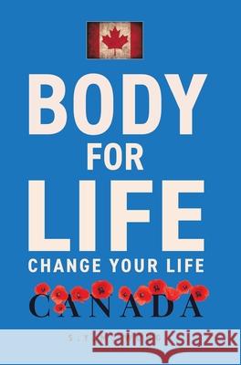Body For Life: Change Your Life S. Y. M. Wong 9780228846680 Tellwell Talent - książka
