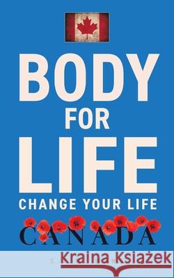 Body For Life: Change Your Life S. Y. M. Wong 9780228846697 Tellwell Talent - książka
