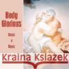Body Glorious Albert Russo 9781425724948 Xlibris Us