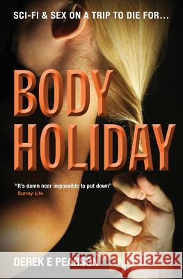 Body Holiday: 1 Derek E. Pearson 9780957672864 GB Publishing Org - książka