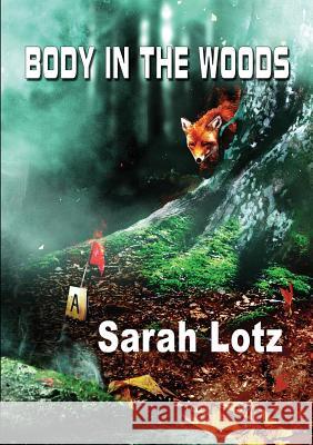 Body in the Woods Sarah Lotz 9781910935521 Newcon Press - książka