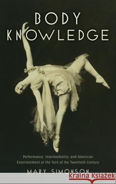 Body Knowledge Simonson, Mary 9780199898015 Oxford University Press, USA - książka