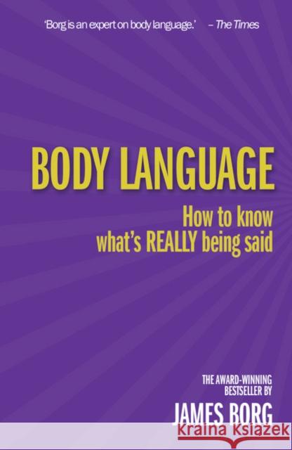 Body Language: How to know what's REALLY being said James Borg 9781292004518 Pearson Education Limited - książka