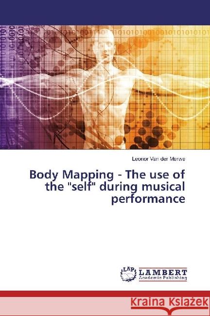 Body Mapping - The use of the 