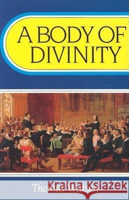 Body of Divinity Watson, Thomas 9780851513836 Banner of Truth - książka
