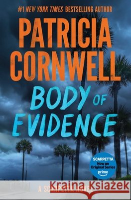 Body of Evidence: A Scarpetta Novel Patricia Cornwell 9781668270950 Scribner - książka