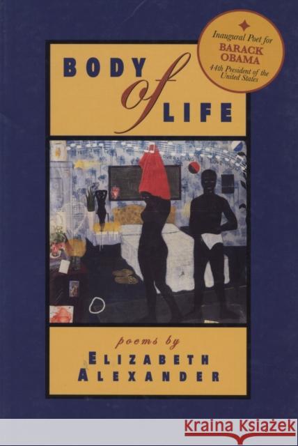 Body of Life: Poems Alexander, Elizabeth 9781882688128 Ti Chih Ch'u Pan She - książka