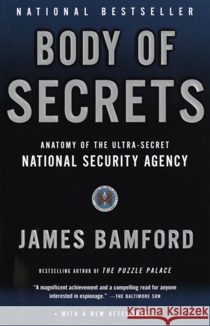 Body of Secrets: Anatomy of the Ultra-Secret National Security Agency James Bamford 9780385499088 Anchor Books - książka