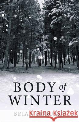 Body Of Winter Brian Prousky 9784824167620 Next Chapter - książka