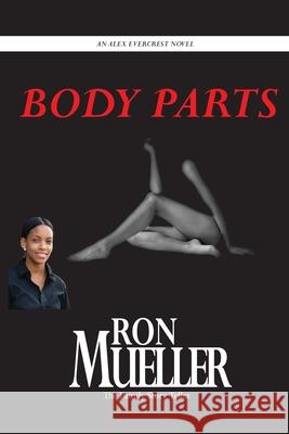 Body Parts Ron Mueller 9781682239964 Around the World Publishing LLC - książka