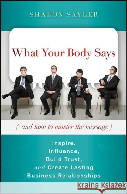 Body Says Sayler, Sharon 9780470599167 John Wiley & Sons - książka