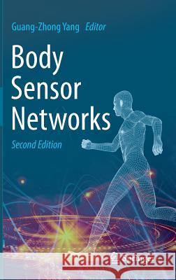 Body Sensor Networks Guang-Zhong Yang 9781447163732 Springer - książka