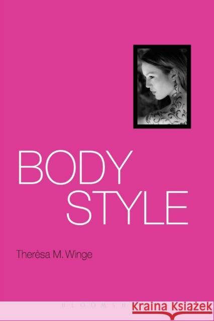 Body Style Theresa M Winge 9781847880017  - książka