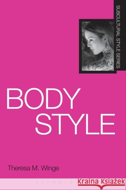 Body Style Theresa M Winge 9781847880239  - książka