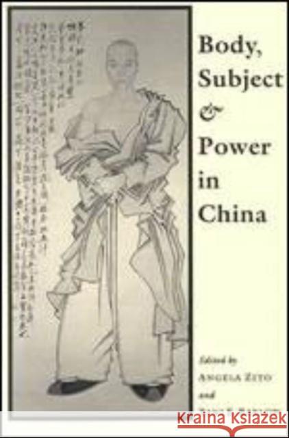 Body, Subject, and Power in China Angela Zito Tani E. Barlow 9780226987262 University of Chicago Press - książka