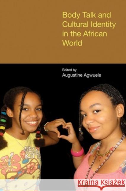Body Talk Agwuele, Augustine 9781781791868 Equinox Publishing (Indonesia) - książka