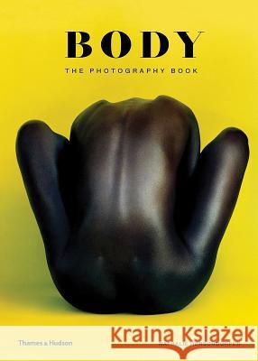 Body: The Photography Book Herschdorfer Nathalie 9780500021583 Thames & Hudson - książka