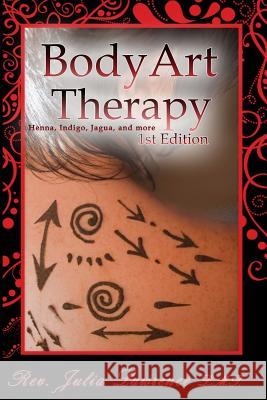 BodyArt Therapy Dr Julia Lawrence 9781304521392 Lulu.com - książka