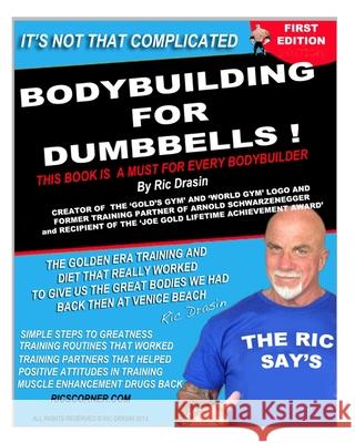 Bodybuilding for Dumbbells: same Ric Drasin 9781500105754 Createspace Independent Publishing Platform - książka
