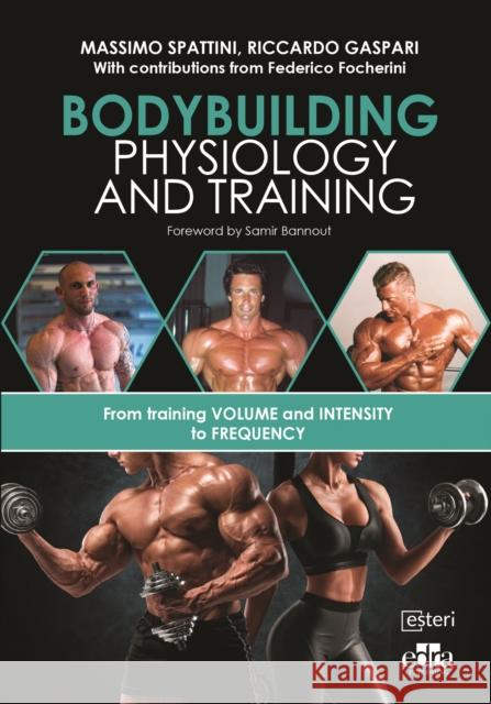 Bodybuilding Physiology and Training Riccardo Gaspari 9781957260389 Edra Publishing US LLC - książka