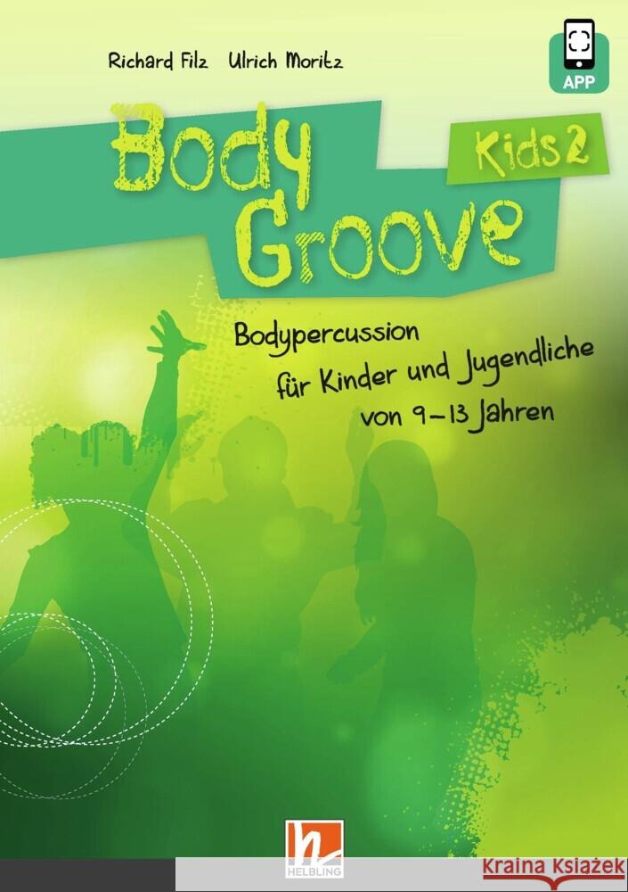 BodyGroove Kids 2, m. 1 Beilage Filz, Richard, Moritz, Ulrich 9783862275519 Helbling Verlag - książka