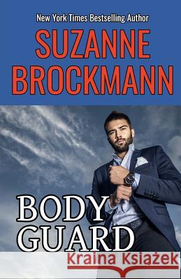 Bodyguard: Reissue Originally Published in 1999 Suzanne Brockmann 9781548654160 Createspace Independent Publishing Platform - książka