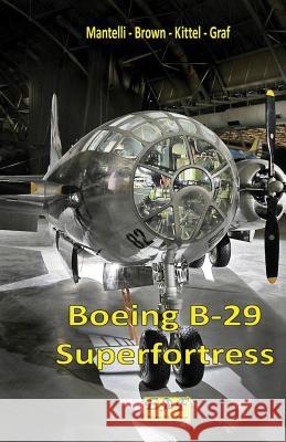 Boeing B-29 Superfortress Mantelli -. Brown -. Kitte 9782372973571 Edizioni R.E.I. France - książka