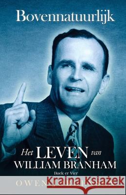 Boek 4: De Evangelist En Zijn Erkenning (1951- 1954) Owen Jorgensen 9781955401548 Supernatural Christian Books LLC - książka