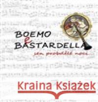 Boemo e Bastardella - sen probdělé noci M. A. Svobodová 9788088318262 Tofana - książka
