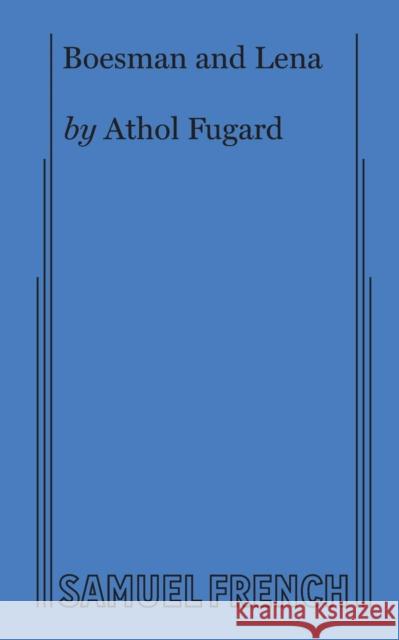 Boesman and Lena Athol Fugard 9780573606205 Samuel French, Inc. - książka