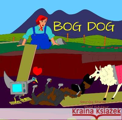 Bog Dog David Hutchison   9781914335617 Flying Sheep Publishing - książka