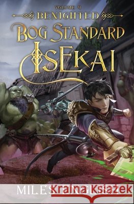 Bog Standard Isekai: Benighted English, Miles 9798242550056 Independently Published - książka