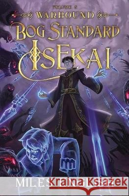Bog Standard Isekai: Warbound - A LitRPG Isekai Adventure English, Miles 9798192818404 Independently Published - książka