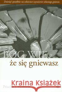 Bóg wie, że się gniewasz Herbison Priscilla J. 9788360703830 Salwator - książka