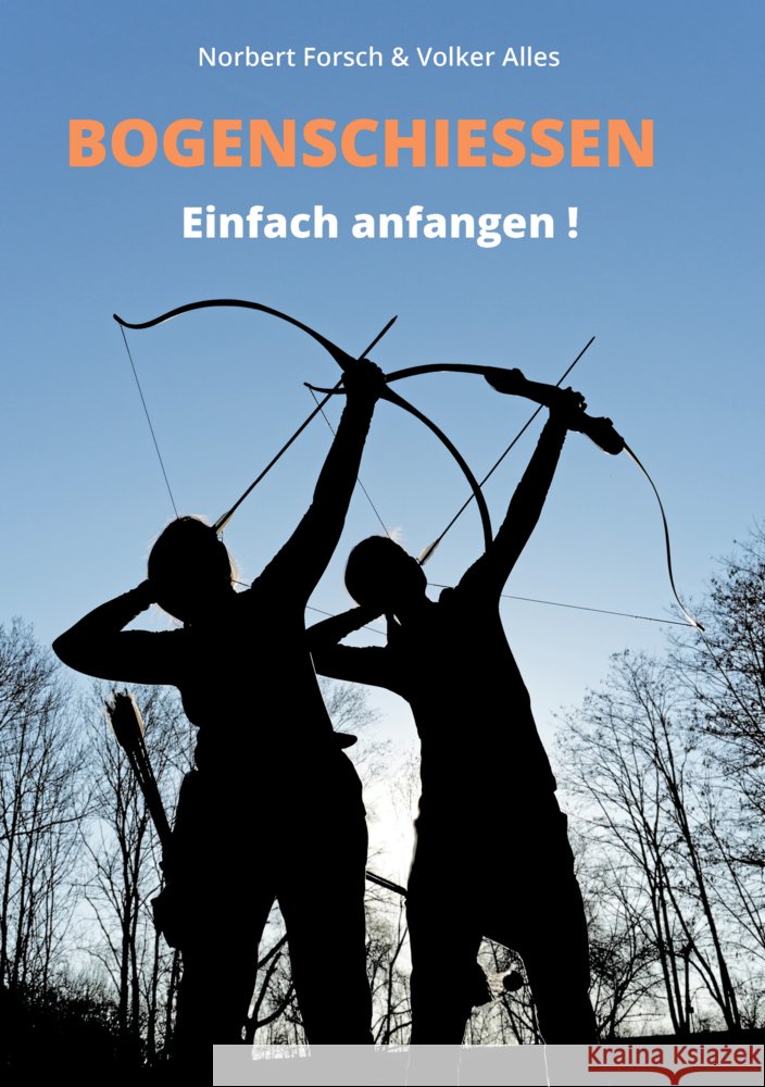 Bogenschießen Alles, Volker, Forsch, Norbert 9783938921906 Hörnig - książka