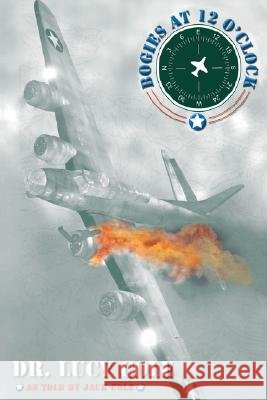 Bogies at 12 O'Clock Dr Lucy Cole Jack Cole 9781934246139 Peppertree Press - książka