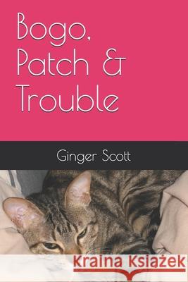 Bogo, Patch & Trouble Ginger Scott 9798685706416 Independently Published - książka