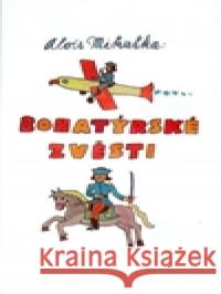 Bohatýrské zvěsti Alois Mikulka 9788072049264 CERM - książka