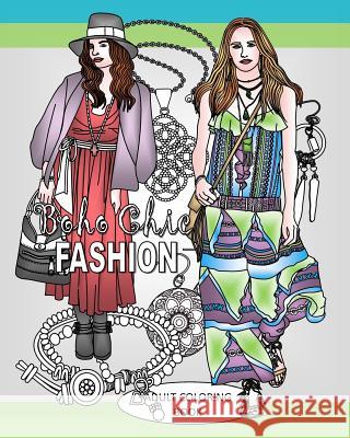 Boho Chic Fashion: Adult Coloring Book Shirley Lise 9781793248244 Independently Published - książka