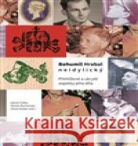 Bohumil Hrabal neidylický Pavel Hošek 9788076490673 Scriptorium - książka