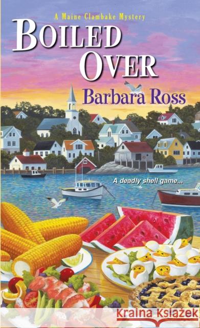 Boiled Over Barbara Ross 9780758286871 Kensington Publishing Corporation - książka