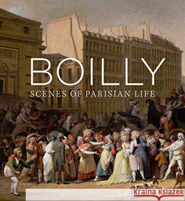 Boilly: Scenes of Parisian Life Francesca Whitlum-Cooper 9781857096439 National Gallery London - książka