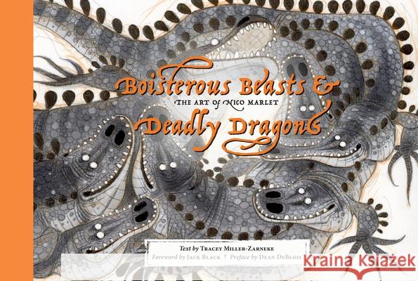Boisterous Beasts & Deadly Dragons Kristof Serrand 9781419779350 Abrams Books - książka