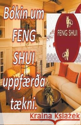 Bokin um Feng Shui Uppfaerda Taekni. Edwin Pinto   9798215242513 Edwin Pinto - książka