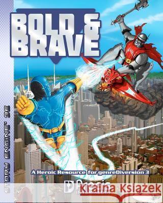 Bold & Brave: A Heroic Resource for genreDiversion 3E Bernstein, Brett M. 9780983256090 Precis Intermedia - książka