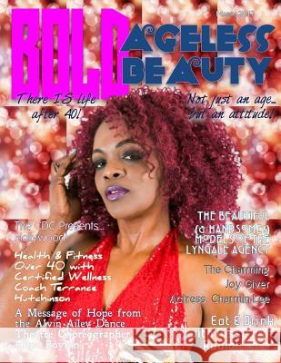 BOLD Ageless Beauty March 2017 Screen, Brianna D. 9781544141077 Createspace Independent Publishing Platform - książka