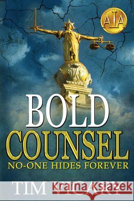 Bold Counsel Tim Vicary 9781482343649 Createspace - książka